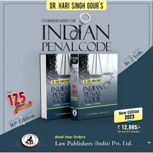 Law Publisher's Indian Penal Code, 1860 (IPC) by Dr. Hari Singh Gour (2 HB Vols. 2023)